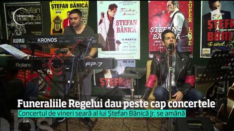 Funeraliile Regelui dau peste cap evenimentele de Crăciun. Concertul de vineri seară a lui Ştefan Bănică Jr. se amână