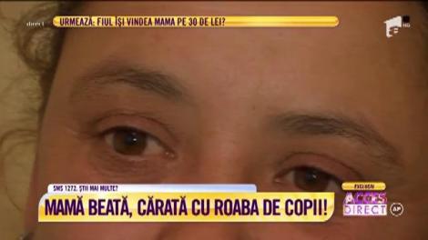O mamă cărată cu roaba de fiul ei! Alcool până la leşin!