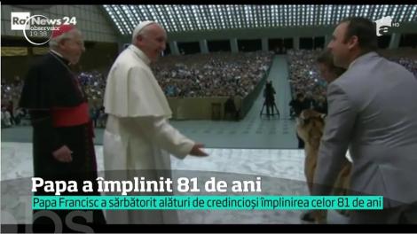 Papa Francisc a împlinit 81 de ani