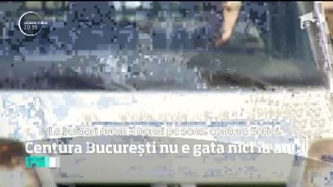 Centura Bucureștiului nu va fi gata nici la anul. De 15 ani, şoferii care trec pe lângă Capitală trăiesc un coşmar pe şoseaua plină de gropi şi sufocată de maşini