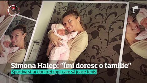 Simona Halep are planuri şi pentru clipele când va lăsa racheta din mână: ”Îmi dorec trei copii”