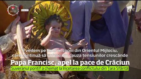 Papa Francisc, apel la pace de Crăciun