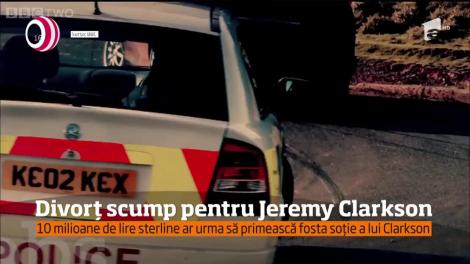 Divorț de 10 milioane de lire sterline pentru Jeremy Clarkson, fostul realizator al emisiunii Top Gear