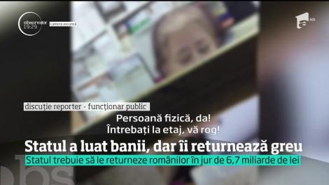 Fiscul a luat, dar nu ştie cum să dea înapoi. Funcţionarii publici ridică din umeri