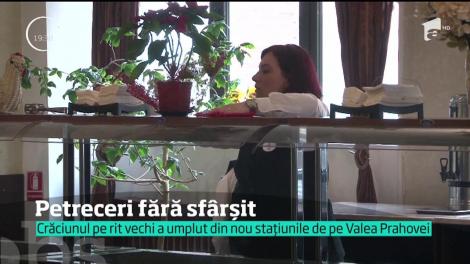 Petrecerile în staţiunile de pe Valea Prahovei continuă. Au ajuns oaspeţi din Rusia sau Republica Moldova pentru Crăciunul pe rit vechi