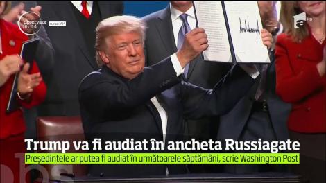 Donald Trump va fi audiat în ancheta Russiagate