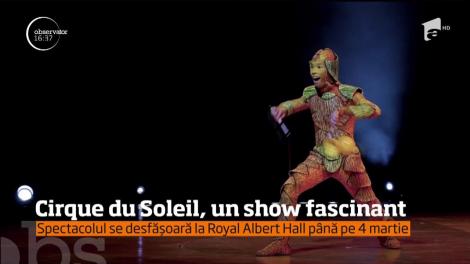 Cirque du Soleil şi-a deschis din nou porţile la Londra