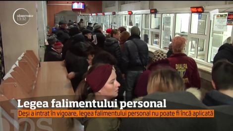 Deși a intrat în vigoare, legea falimentului personal nu poate fi încă aplicată!