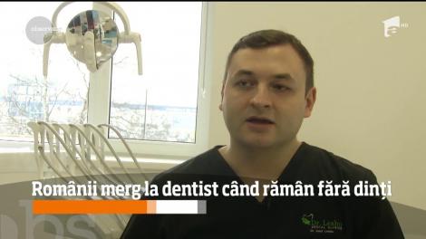 Românii merg la stomatolog doar când rămân fără dinți!