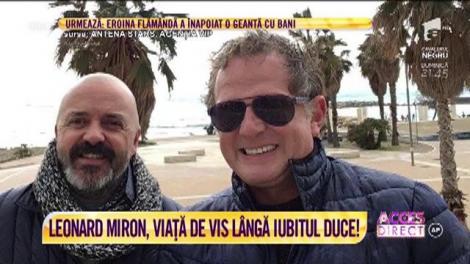 Leonard Niron, viață de vis lângă iubitul Duce