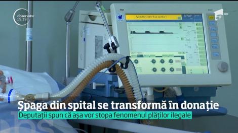 Şpaga din spital, transformată în donaţie. Banii pe care bolnavii îi dau doctorilor ar putea ajunge în buzunarul statului