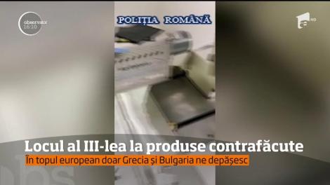 România a ajuns pe locul trei la nivel european atunci când vine vorba despre produse contrafăcute