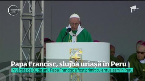 Un milion de oameni au luat parte la slujba de duminică din capitala statului Peru, ţinută de Papa Francis