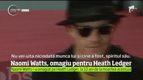 Naomi Watts, omagiu pentru Heath Ledger