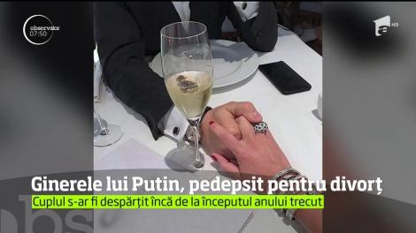 Ginerele lui Vladimir Putin, pedepsit pentru divorț