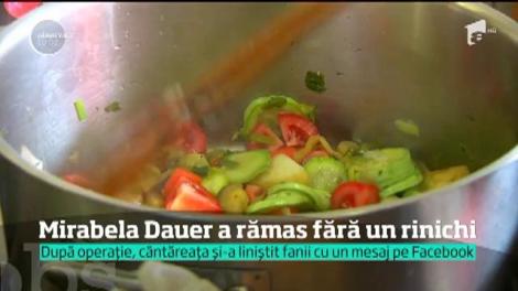 Mirabela Dauer a rămas fără un rinichi. O afecţiune riscantă pentru sănătatea ei a trimis-o pe masa de operaţie