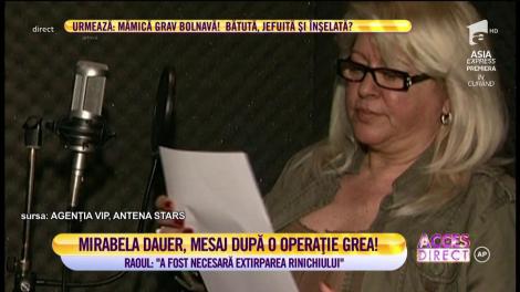 Mirabela Dauer, mesaj de la Raoul după o operație grea