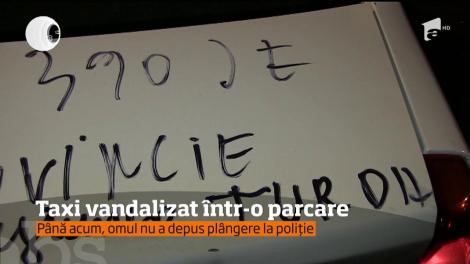 Un taximetrist din Cluj-Napoca şi-a găsit maşina vandalizată, în faţa blocului