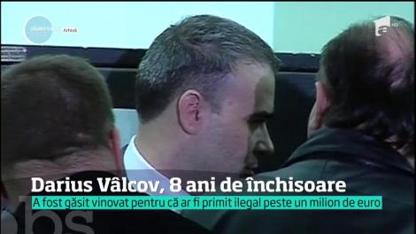 Darius Vâlcov, consilier de stat al premierului Viorica Dăncilă, a fost condamnat la 8 ani de închisoare