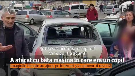 Imagini revoltătoare în centrul oraşului Botoşani! A atacat cu bâta maşina în care era un copil