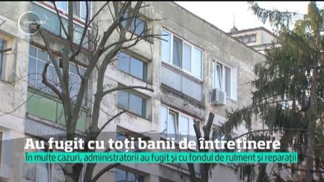 Şi cu banii luaţi, şi înşelaţi, mii de români s-au trezit fără apă caldă şi căldură. Administratorii de bloc au fugit cu banii întreţinere