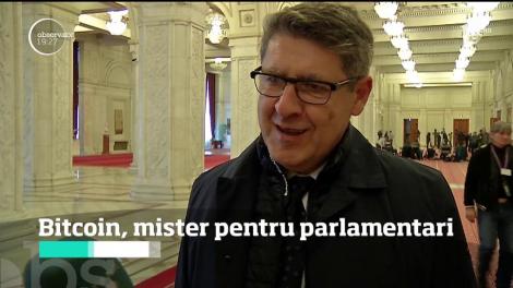 Bitcoin, un mister pentru mulţi dintre parlamentarii români