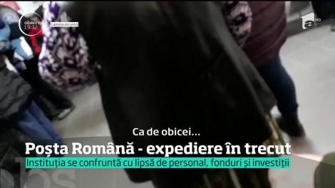 Poşta Română a ajuns într-o situaţie dezolantă!