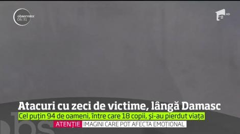 Atacuri cu zeci de victime, lângă Damasc