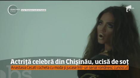 Anastasia Cecati, actriță celebră din Chișinău, ucisă de soț