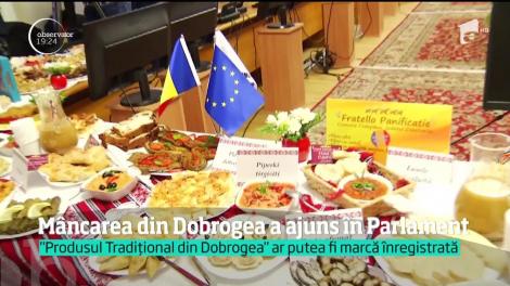 Mâncarea din Dobrogea a ajuns în Parlament
