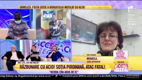 Mihaela, femeia care şi-a mutilat soţul: "Acidul a fost adus de el!"