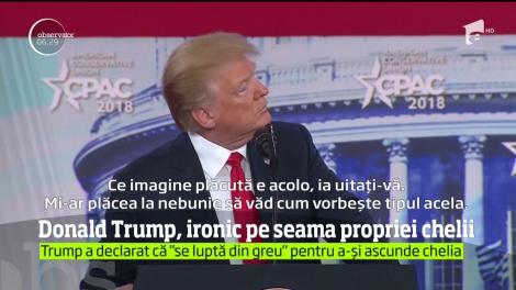 Donald Trump, ironic pe seama propriei chelii