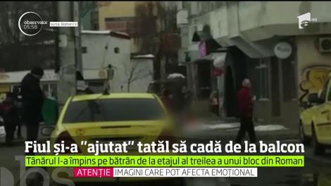 O scenă parcă dintr-un film de groază a fost surprinsă în imagini, la Roman. Un tânăr şi-a împins propriul tată de la balcon