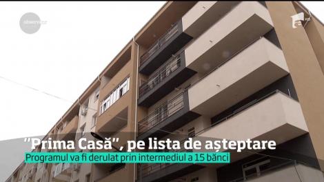 ”Prima casă”, pe lista de așteptare. Fondurile sunt mai mici