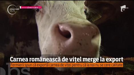 Carnea românească de vițel merge la export
