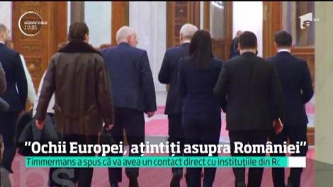 Timmermans, prim-vicepreşedintele Comisiei Europene: "Ochii Europei, ațintiți asupra României"