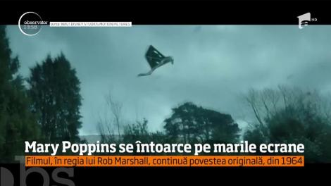 Mary Poppins se întoarce pe marile ecrane