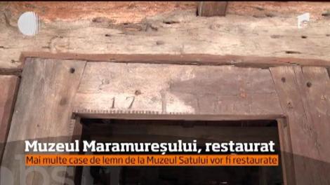 Muzeul satului maramureşean va fi extins şi restaurat. Vor fi refăcute case vechi, unele chiar din anii 1500 - 1600