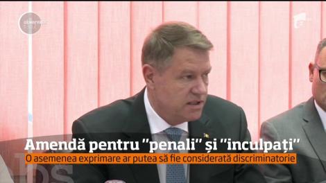 Sintagmele "penali" sau "inculpaţi" folosite la adresa unor persoane care nu sunt condamnate definitiv ar putea fi considerate, &icirc;n cur&acirc;nd, discriminatorii!