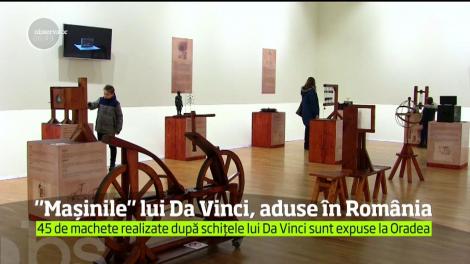 Peste 40 dintre cele mai interesante invenţii ale lui Leonardo Da Vinci pot fi admirate la Muzeul Ţării Crişurilor din Oradea