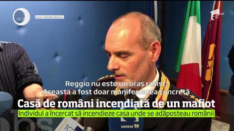 Casă de români incendiată de un mafiot