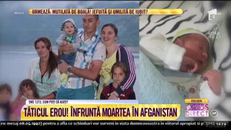 ”Tati este aici pentru tine!”, cu arma în mână și cu lacrimi în ochi! La 35 de ani, caporalul Vasile Mihalcia e pregătit să-și dea viața în Afganistan, ca să-l ajute pe fiul său să trăiască