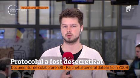 Protocolul deja celebru dintre Serviciul Român de Informaţii şi Parchetul General a fost astăzi desecretizat!