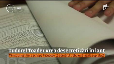 Tudorel Toader vrea desecretizări în lanț