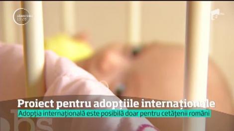 Proiect pentru adopţiile internaţionale