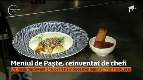 De Paşte, şi masa se înnoieşte! În restaurantele de lux, bucătari au reinventat preparatele de sărbătoare