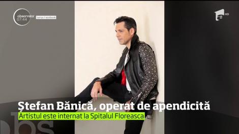 Ştefan Bănică Junior a fost operat de urgenţă!