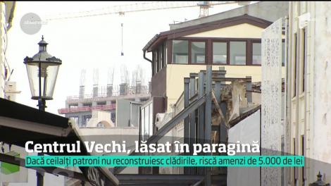 Centrul vechi al Capitalei, lăsat în paragină. Patronii de restaurante şi de baruri sunt dispuşi să dea bani pentru a reabilita clădirile