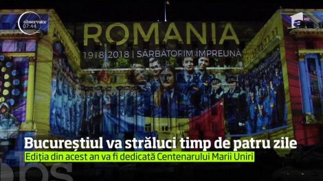 Luminile, duse la un alt nivel! Bucureștiul va străluci timp de patru zile. Iată unde poţi vedea spectacolul impresionant