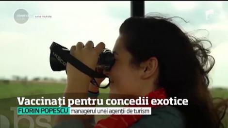 Vacanţele exotice vin la pachet cu vaccinuri. Astfel de plimbări sunt extrem de periculoase